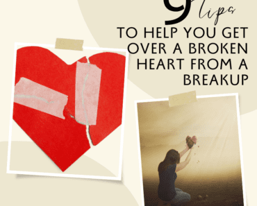 9 Tips To Help You Get Over A Broken Heart From A Breakup