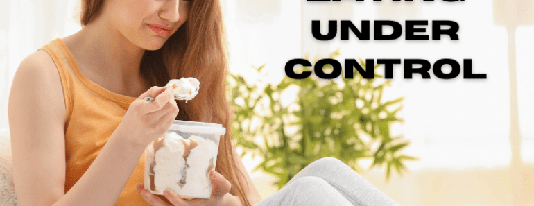 18 Ways To Get Your Emotional Eating Under Control
