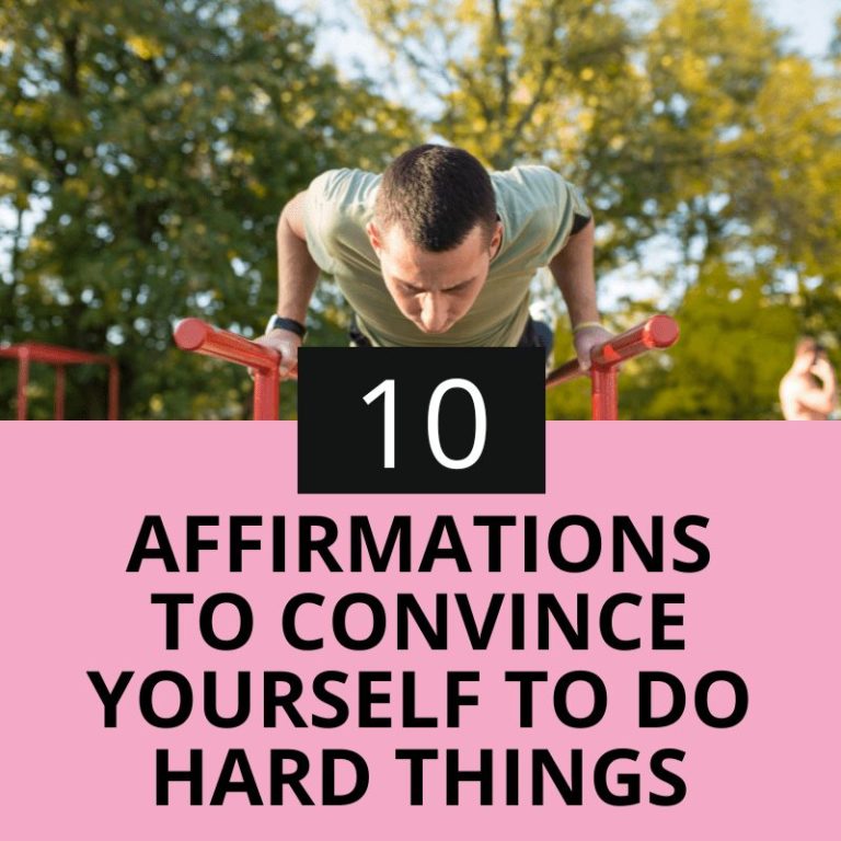 10-affirmations-to-convince-yourself-to-do-hard-things