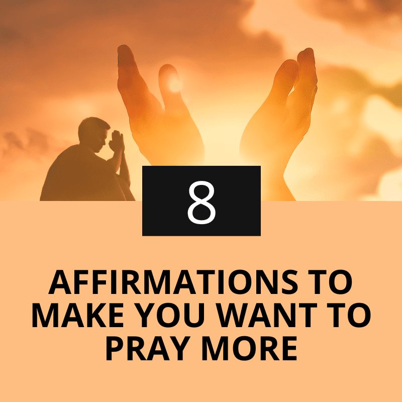 pray more affirmations