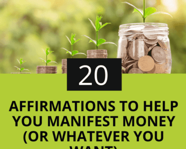 20 Affirmations To Help You Manifest Money (Or Whatever You Want)