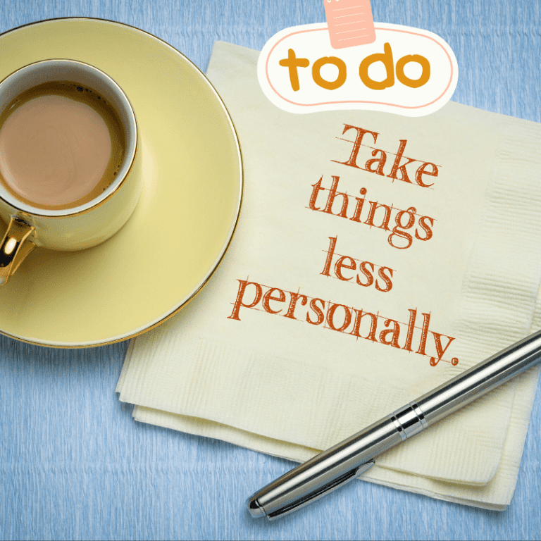 How To Take Things Less Personally Stop Taking Things Personally With These 11 Affirmations