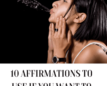 10 Affirmations To Use If You Want To Stop Spitting In Public
