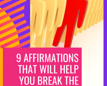 9 Affirmations That Will Help You Break The Rules And Go Your Own Way