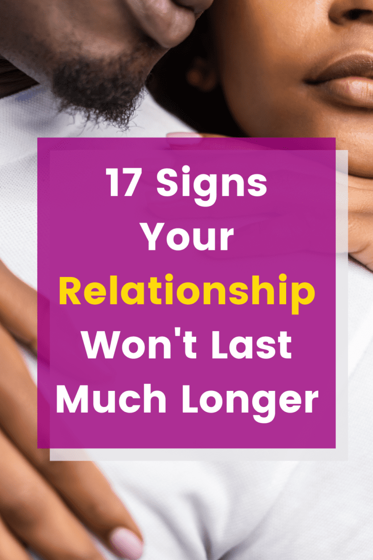 17 Signs Your Relationship Won T Last Much Longer