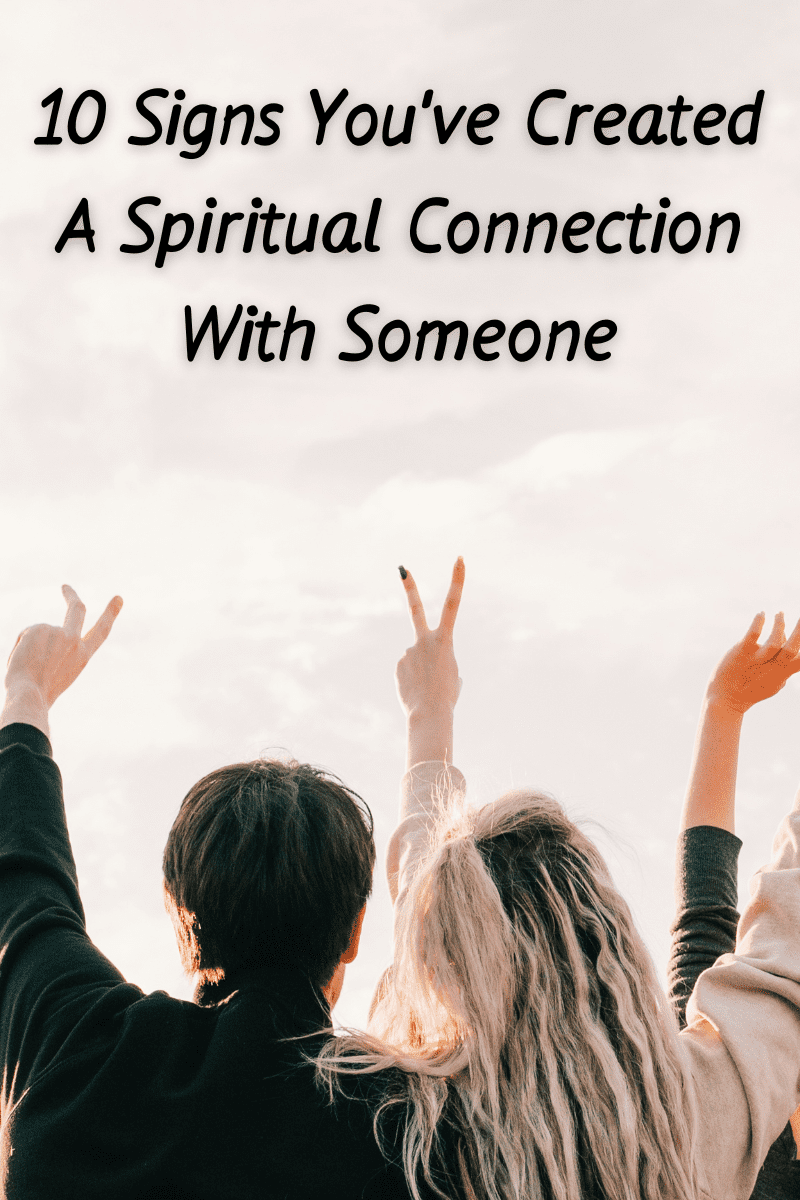 10 Signs You've Created A Spiritual Connection With Someone