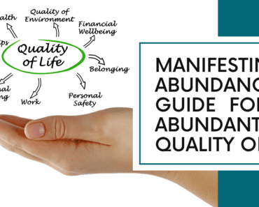 Manifesting Abundance: A Guide For An Abundant Quality Of Life