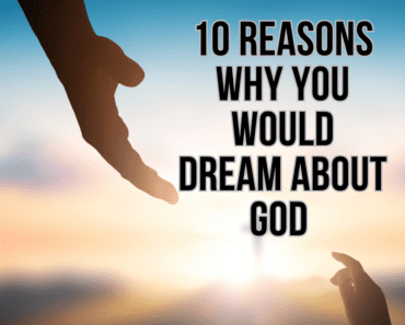 10 Reasons Why You Would Dream About God (Plus FAQs)