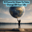 10 Powerful Steps To Take Charge Of Your Life