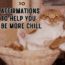 10 Affirmations To Help You Be More Chill In Everyday Life